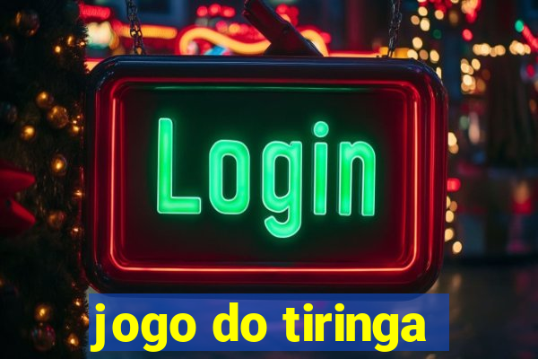 jogo do tiringa